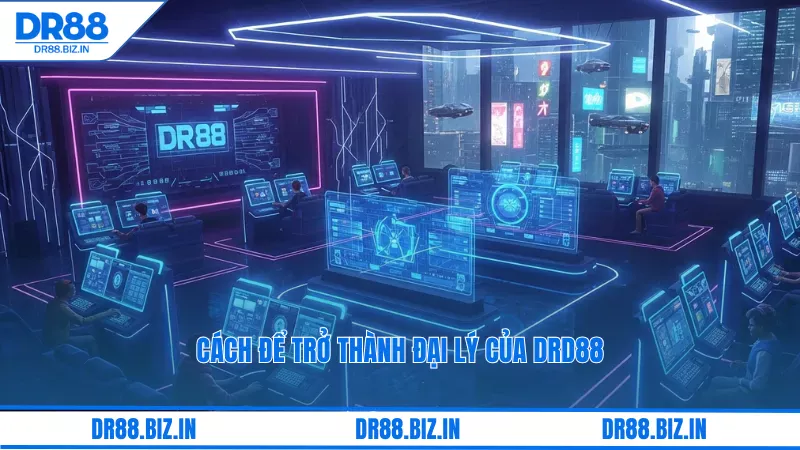 Trở Thành Đại Lý Dr88: Nhận Chiết Khấu Hoa Hồng Hấp Dẫn 4 Cách để trở thành đại lý của drd88