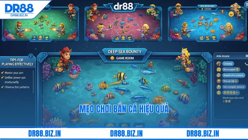 Bắn Cá Đổi Thưởng Dr88: Chơi Là Mê, Trúng Jackpot Tiền Tỷ 5 Mẹo chơi bắn cá hiệu quả